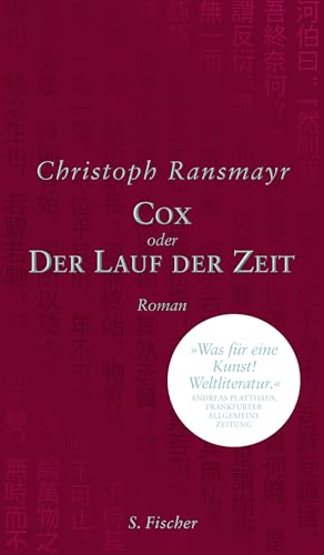 Cox: oder Der Lauf der Zeit. Roman [German] 3100829514 Book Cover