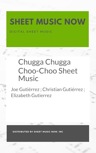 Chugga Chugga Choo-Choo Sheet Music