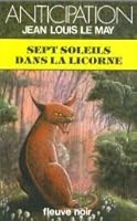 Sept soleils dans la licorne 2265018597 Book Cover