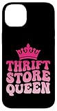 Thrift Store Queen Achats D'articles D'occasion Chiner Coque pour iPhone 14 Plus