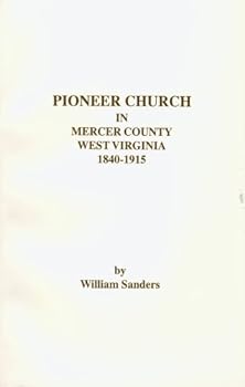 Paperback Pioneer Churches in Mercer County, West Virginia Book
