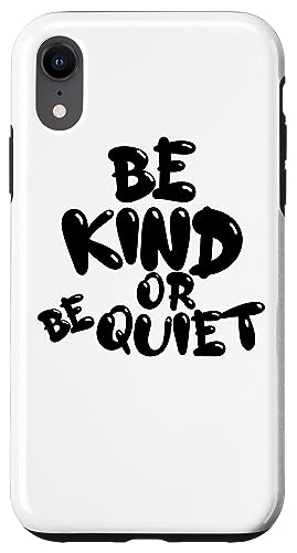CUTE BE KIND or BE QUIET - 黒のテキスト デザイン スマホケース iPhone XR 用