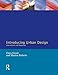 Introducing Urban Design: Interventions and Responses (Introduction To Planning Series)