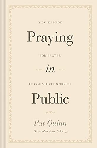 Cover of Praying in Public: A Guidebook for Prayer in Corporate Worship
