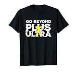 Motivating Plus Ultra Go Beyond T-Shirt