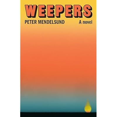 Weepers: A Novel