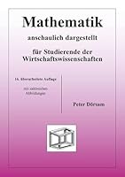 Mathematik - anschaulich dargestellt - für Studierende der Wirtschaftswissenschaften 3867070164 Book Cover