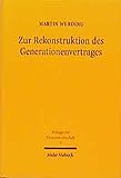 Zur Rekonstruktion des Generationenvertrages: Ökonomische Zusammenhänge zwischen Kindererziehung, sozialer Alterssicherung und ... (Beiträge zur Finanzwissenschaft, Band 3)