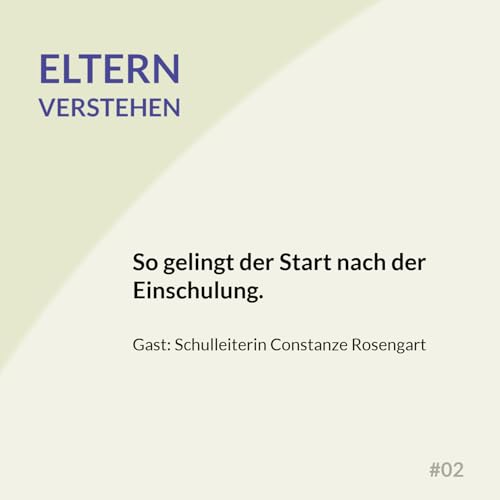 #02 So gelingt der Start nach der Einschulung.
