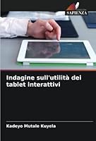 Indagine sull'utilità dei tablet interattivi 6205359405 Book Cover