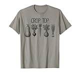 Crop Top Funny Vegetable Gardening Pun Gardener T-Shirt