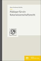 Pladoyer Fur Ein Naturwissenschaftsrecht (German Edition) 3830551592 Book Cover