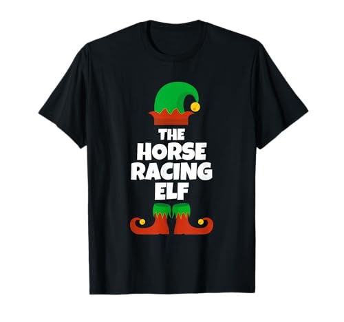 I'm The Horse Racing Elf Family Pajama Christmas Funny Racer T-Shirt
