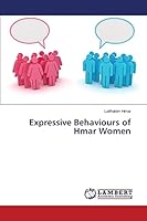 Expressive Behaviours of Hmar Women 3659718815 Book Cover