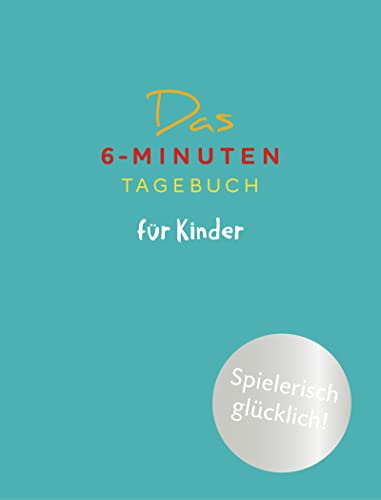 Das 6-Minuten-Tagebuch für Kinder (petrol)