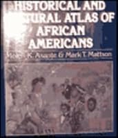 The Historical and Cultural Atlas of African Americans 0028970292 Book Cover