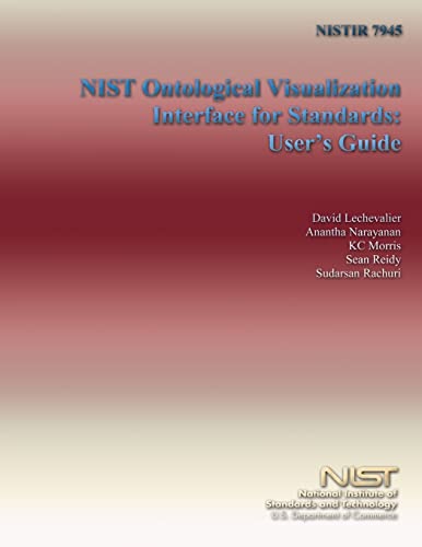 NISTIR 7945: NIST Ontological Visualization Interface for Standards: User's Guide