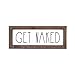 Rustic Bathroom Get Naked Sign - Bathroom Decor - Wood Sign - Farmhouse Bathroom Wall Hanging