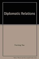 Diplomatic Relations 0916418340 Book Cover