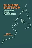 Menino Sem Passado 8535934367 Book Cover