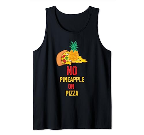 Keine Ananas auf Pizza Foodie Humor lustig Tank Top