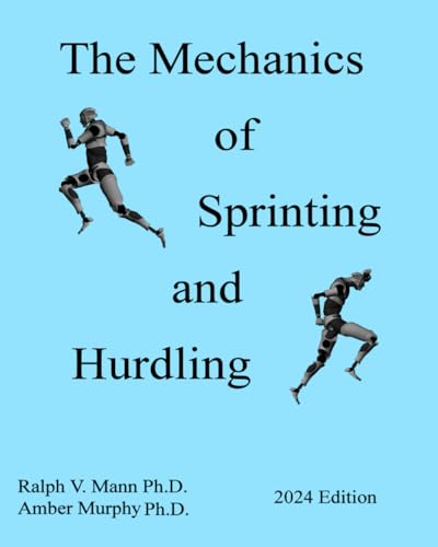 The Mechanics of Sprinting and Hurdling