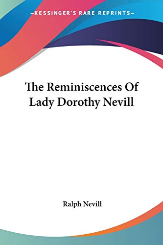 The Reminiscences Of Lady Dorothy Nevill