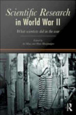 Buy Scientific Research in World War II: What Scientists Did in the War — BookShops.in