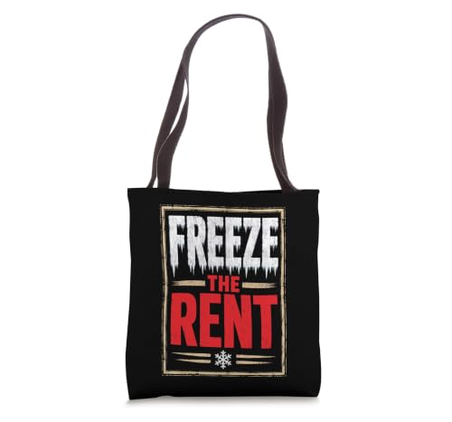 Freeze The Rent Affordable Housing Tenant Rights Protest Tote Bag