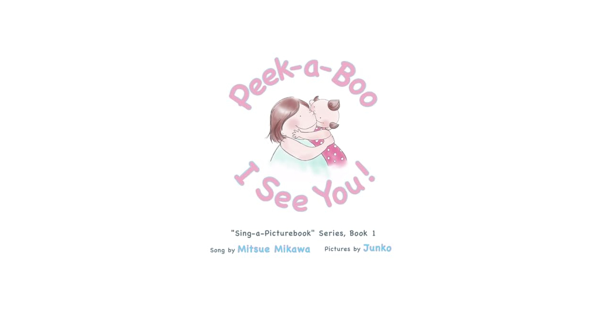 Amazon | Peek-a-Boo, I See You | Mikawa, Mitsue, N., Junko