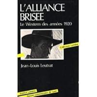 L'Alliance brisée - le western des années 1920 2729702660 Book Cover
