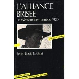 Paperback L'Alliance brisée - le western des années 1920 [French] Book