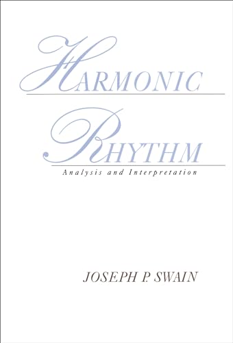 Harmonic Rhythm: Analysis and Interpretation