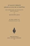 Sigmund Freuds Neurologische Schriften: Eine Untersuchung Zur Vorgeschichte Der Psychoanalyse
