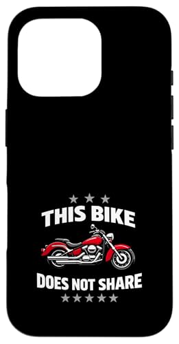 Don't Ask to Ride My Motorcycle Bike Lending ���[���A �X�}�z�P�[�X iPhone 16 Pro �p