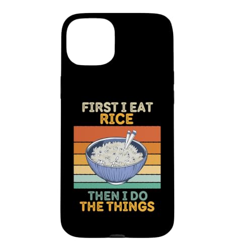 First I Eat Rice Then I Do The Things ���B���e�[�W���C�X �X�}�z�P�[�X iPhone 15 Plus �p