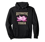 Restorative Yoga Instructor / Restorative Yoga Beginner Idea Pullover Hoodie