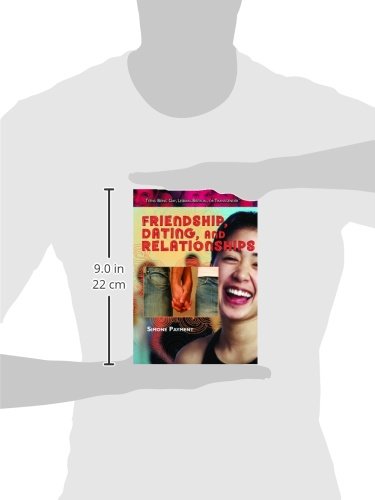 Friendship, Dating, and Relationships (Teens: Being Gay, Lesbian, Bisexual, or Transgender)