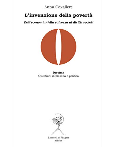 L'invenzione della povertà. Dall’economia della salvezza ai diritti sociali