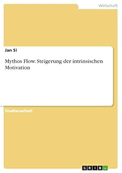 Paperback Mythos Flow. Steigerung der intrinsischen Motivation [German] Book