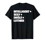 luthier drôle T Shirt