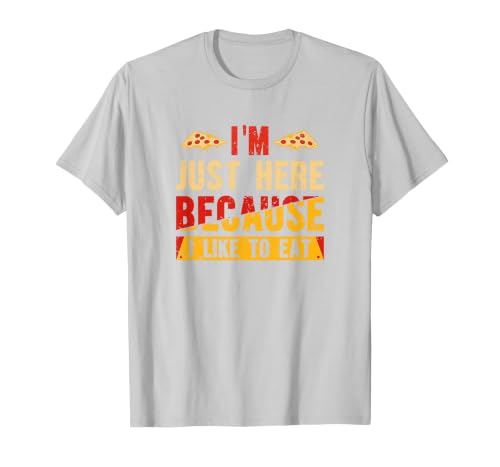 I'm Here Just Because I Like to Eat T-Shirt, Men, Silver Grey, XX-Large