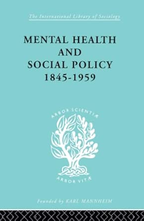 Mental Health and Social Policy, 1845-1959 1st Edition book cover