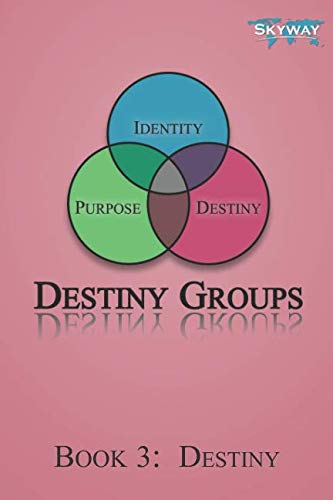 Destiny Groups Book 3: Destiny