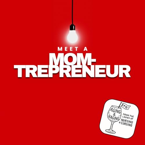 Page de couverture de S1 Ep9: Meet a Mom-Trepreneur