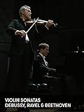 violin concerto repertoire list  Violin Sonatas - Debussy, Ravel and Beethoven
