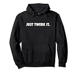 Photo Gallery just twerk it felpa con cappuccio Photo Gallery just twerk it felpa con cappuccio