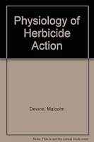 Physiology of Herbicide Action 0133690679 Book Cover