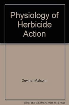 Hardcover Physiology of Herbicide Action Book