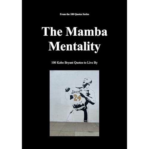 The Mamba Mentality Audiolibro Por Spencer 100 Quotes Series arte de portada